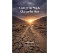 Change the Mind, Change the Man