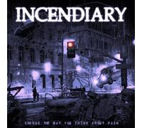 Incendiary – Change The Way You Think About Pain – CD – Importación USA