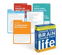 Change Your Brain, Change Your Life Deck: Breakthrough Brain Prescriptions for Learning to Relax, Letting Go, Helping You Focus, and Improving Your Mind