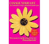 Change Your Life - The Ultimate Guide To A Better Life - Fiona Harrold[2006] [Reino Unido] [DVD]