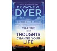 Change Your Thoughts Change Your Life