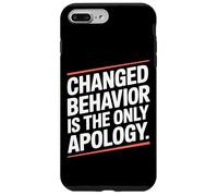 Changed Behavior Is The Only Apology Mindfulness Motivación Carcasa para iPhone 7 Plus/8 Plus
