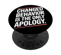 Changed Behavior Is The Only Apology Mindfulness Motivación PopSockets PopGrip Adhesivo
