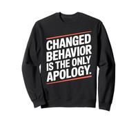 Changed Behavior Is The Only Apology Mindfulness Motivación Sudadera