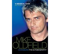 Changeling: The Autobiography of Mike Oldfield