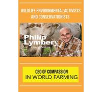 ChangeMakers Phillip Lymbery - CEO of Compassion in World Farming [USA] [DVD]