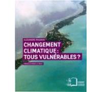 Changement Climatique : Tous Vulnérables ? (ebook)
