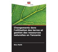 Changements dans l'utilisation des terres et gestion des ressources naturelles en Tanzanie