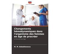 Changements hémodynamiques dans l'organisme des femmes en âge de procréer: en fonction de l'âge