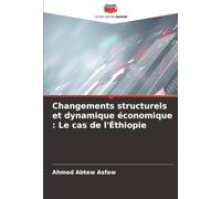 Changements structurels et dynamique économique : Le cas de l'Éthiopie