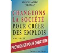 Changeons La Société Pour Créer Des Emplois (ebook)