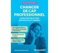Changer De Cap Professionnel : Guide Pratique Pour Une Nouvelle Carriè