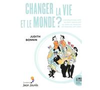 Changer la vie et le monde ?: L'internationalisme du Parti socialiste au temps de François Mitterrand (1971-1983)