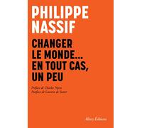 Changer le monde... En tout cas, un peu