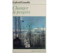 Changer Le Progrès (ebook)