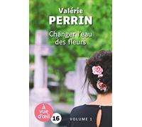 Changer l'eau des fleurs: 2 volumes