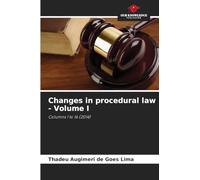 Changes in procedural law - Volume I