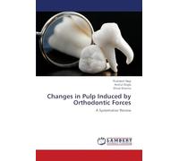 Changes in Pulp Induced by Orthodontic Forces: A Systematioc Review