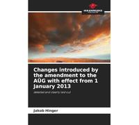 Changes introduced by the amendment to the AÜG with effect from 1 January 2013: detailed and clearly laid out