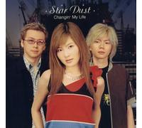Changin' My Life - Star Dust