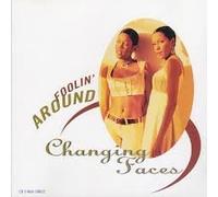 Changing Faces - Foolin Around / Feeling All This Love
