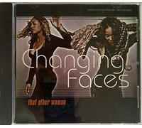 Changing Faces - That Other Woman
