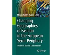 Changing Geographies of Fashion in the European Semi-Periphery: Transition Towards Sustainability?