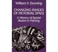Changing Images of Pictorial Space: A History of Spatial Illusion in Painting