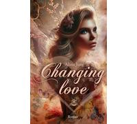 Changing love (Season of Change)