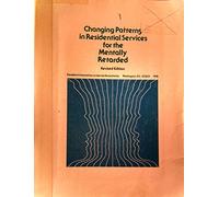 Changing patterns in residential services for the mentally retarded