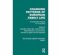 Changing Patterns of European Family Life: A Comparative Analysis of 14 Countries (Routledge Library Editions: Family)