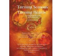 Changing Seasons ~ Changing Hearts Companion Journal: A 30-Day Journey of Repentance and Renewal