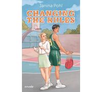 Changing the Rules: Roman | Basketball-Romance mit Uni-Setting | Romeo-&-Julia-Vibes gepaart mit Enemies-to-Lovers | Pitchgewinnerin 2024