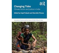Changing Tides: Climate Action and Justice in India (Public Policy in India)