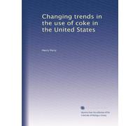 Changing trends in the use of coke in the United States