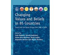 Changing Values and Beliefs in 85 Countries: Trends from the Values Surveys from 1981 to 2004: 11 (European Values Studies)