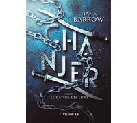 Chanjer. Le catene del lupo (Vol. 1)