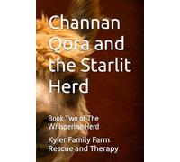 Channan Qora and the Starlit Herd: Book Two of The Whispering Herd (Whispering Herd Series)