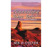 Channeling Biker Bob 2: Lover's Embrace