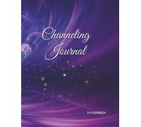 Channeling Journal: The Magical Life Series