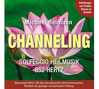 CHANNELING [Solfeggio Heilmusik 852 Hz] – AMRA Verlag – Instrucciones de Pavlina Klemm