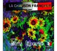 Chanson Francaise: Paris Liberte