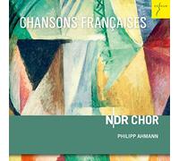 NDR Chor – Philipp Ahmann – Chansons Françaises – CD – Importación USA