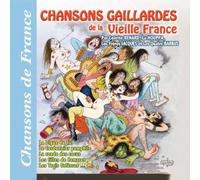 Chansons Gaillardes De La Vieille France