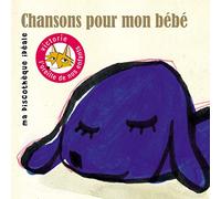Chansons Pour Mon Bebe