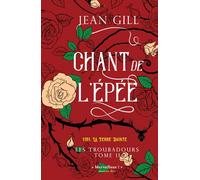 Chant de l'épée: 1151: Terre Sainte: 2 (Les Troubadours)