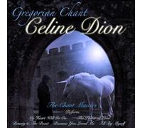 Chant Masters - Gregorian Celine Dion