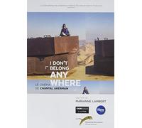 Chantal Akerman - I Don t Belong Anywhere [DVD]