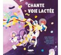 Chante Voie Lactée (audiolibro)
