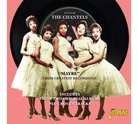 Chantels – Maybe Their Greatest Recordings